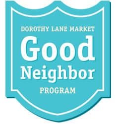 Dorothy Lane Market Good Neighbor Program